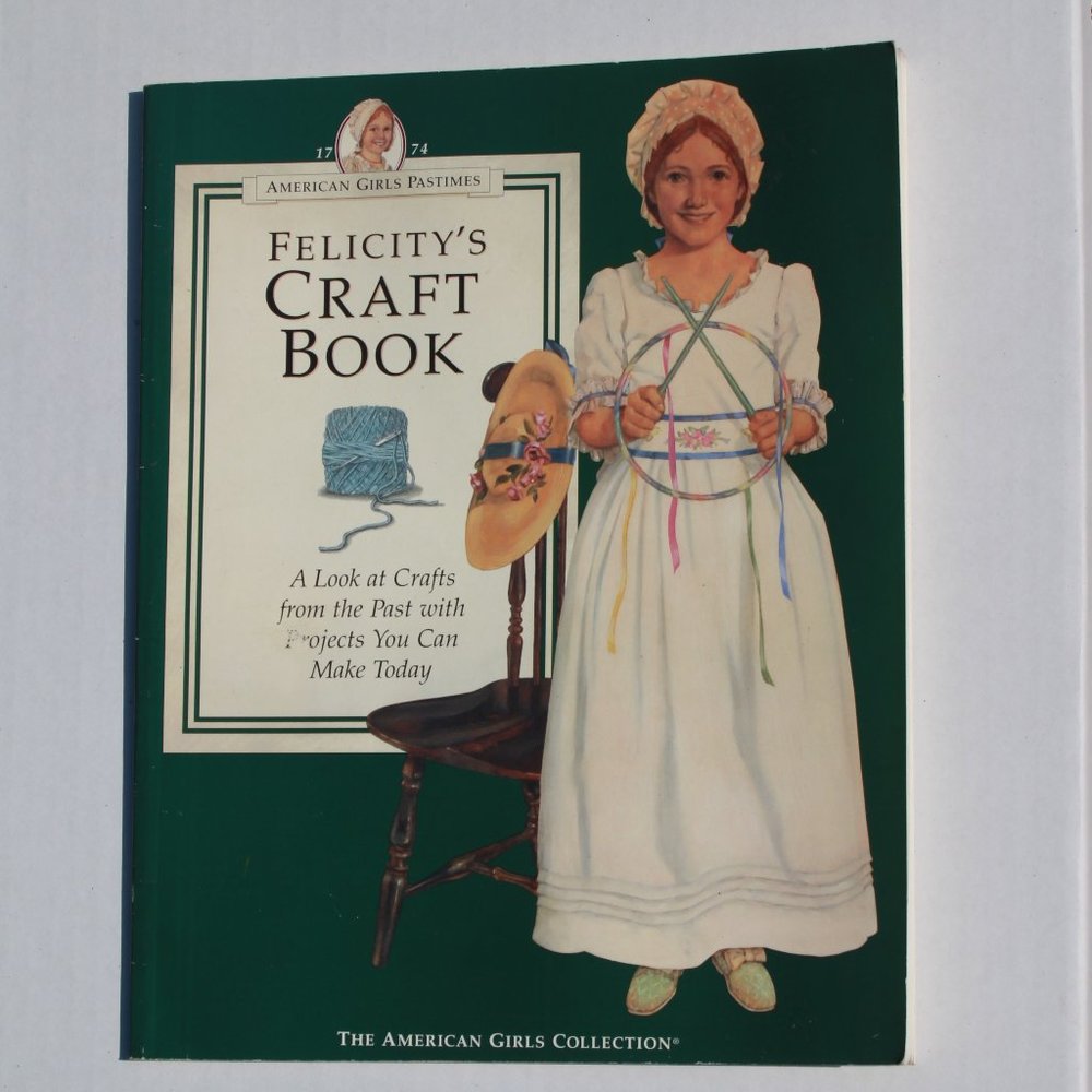 American Girl Felicity's Craft Book *As Is*